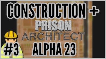 MoneyzNoMore = Construction + Prison Architect Alpha 23 #3