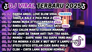 Download Lagu DJ TIKTOK TERBARU 2025-🎵DJ PANDA ANGEL LOVE SLOW VIRAL🎵DJ TABOLA BALE X PICA PICA 2 FULL ALBUM MP3 Download Lagu DJ TIKTOK TERBARU 2025-🎵DJ PANDA ANGEL LOVE SLOW VIRAL🎵DJ TABOLA BALE X PICA PICA 2 FULL ALBUM MP3