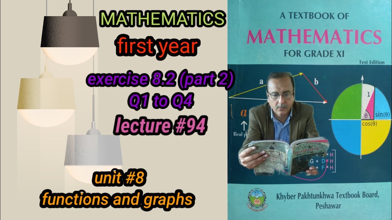 LECTURE#94 EXERCISE 8.2 (PART 2 ) (COMPLETE )UNIT 8 FUNCTIONS AND ...