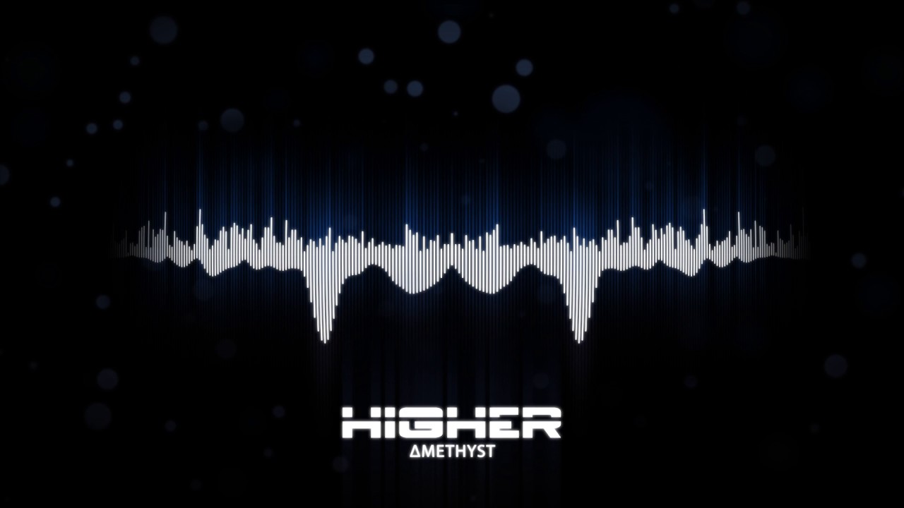 YouTubeでAMETHYST - Higher (Original Mix)を視聴 YouTubeでAMETHYST - Higher (Original Mix)を視聴