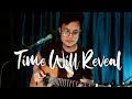 Time Will Reveal (Acoustic Version)