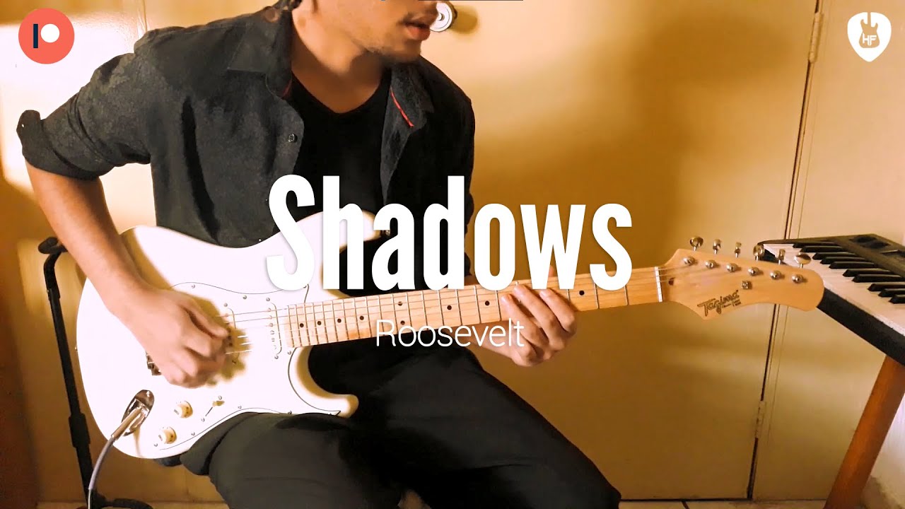 Shadows - Roosevelt (Guitar Cover) Shadows - Roosevelt (Guitar Cover)