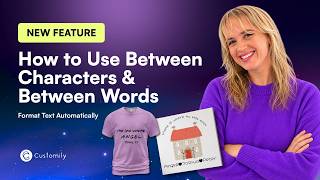 Customily Tutorial | Turn Simple Text Into Better Personalized Designs ✨