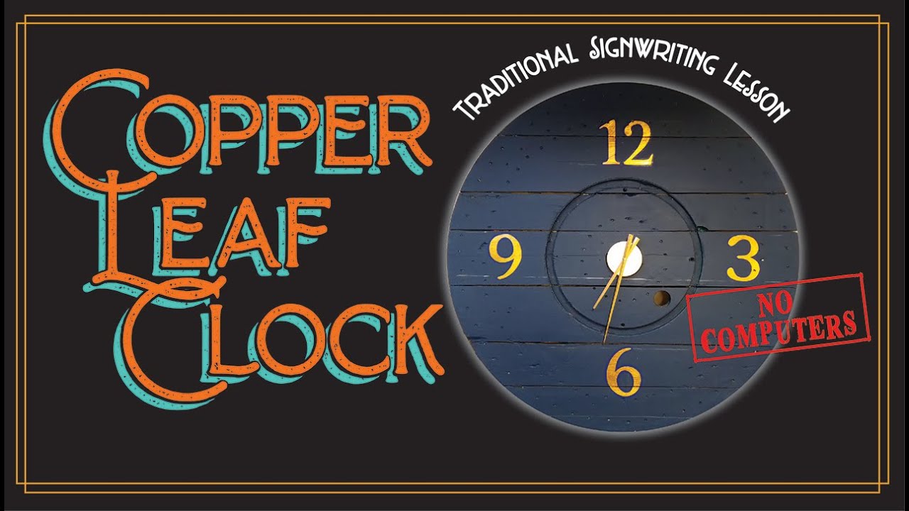 Позолота с медной фольгой – Урок по росписи вывесок / Урок по росписи вывесок – Часы в стиле шебб...