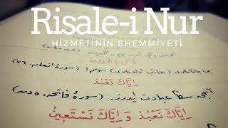 Risale-i Nur Hizmetinin Ehemiyeti