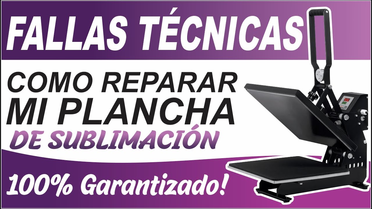 🛠️Cómo REPARAR PLANCHA de SUBLIMACIÓN ✓ Fallas Técnicas -  🅼🅰🅽🆃🅴🅽🅸🅼🅸🅴🅽🆃🅾 