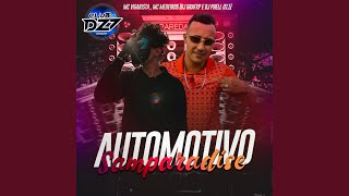 AUTOMOTIVO SAMPARADISE (feat. Mc Medeiros & DJ Phell 011) - Club Dz7, Mc Vigarista, Dj Grafxp