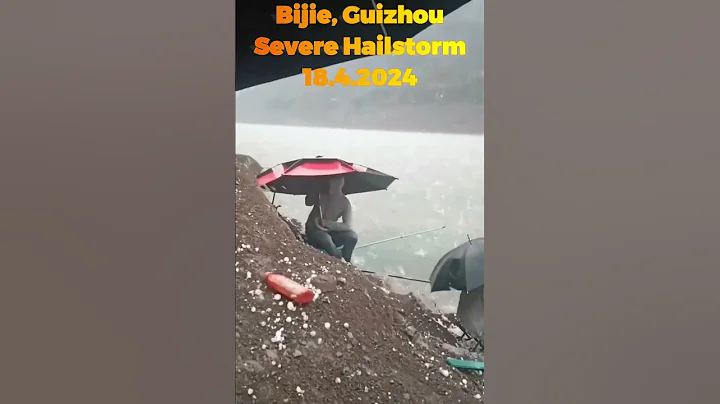 Strong Severe Hailstorm in Bijie of Guizhou Province 18.4.2024 贵州冰雹 #hailstorm #bijie - DayDayNews