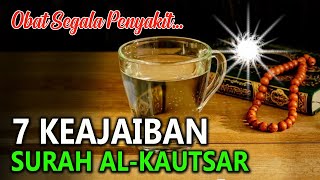 INILAH 7 KEAJAIBAN SURAT AL KAUTSAR❗ Obat untuk Segala Penyakit, Begini Cara Mengamalkannya..✔