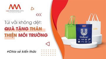 TÚI VẢI KHÔNG DỆT LÀ GÌ? ƯU ĐIỂM CỦA TÚI VẢI KHÔNG DỆT TRONG QUÀ TẶNG DOANH NGHIỆP | QUÀ TẶNG 3A