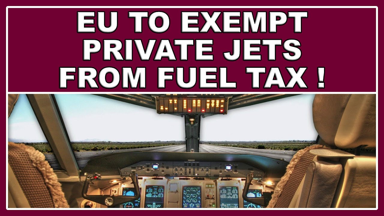 EU Commission proposes to exempt private jets from paying aviation fuel