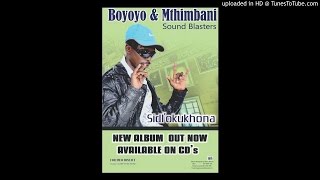 Boyoyo & Mthimbane sound blasters - Sidl'okukhona 2016