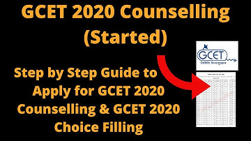 GCET 2020 Counselling (Started) - How to Apply for GCET 2020 Counselling & GCET 2020 Choice Filling