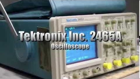 Tektronix Inc Oscilloscope 2465A on GovLiquidation.com