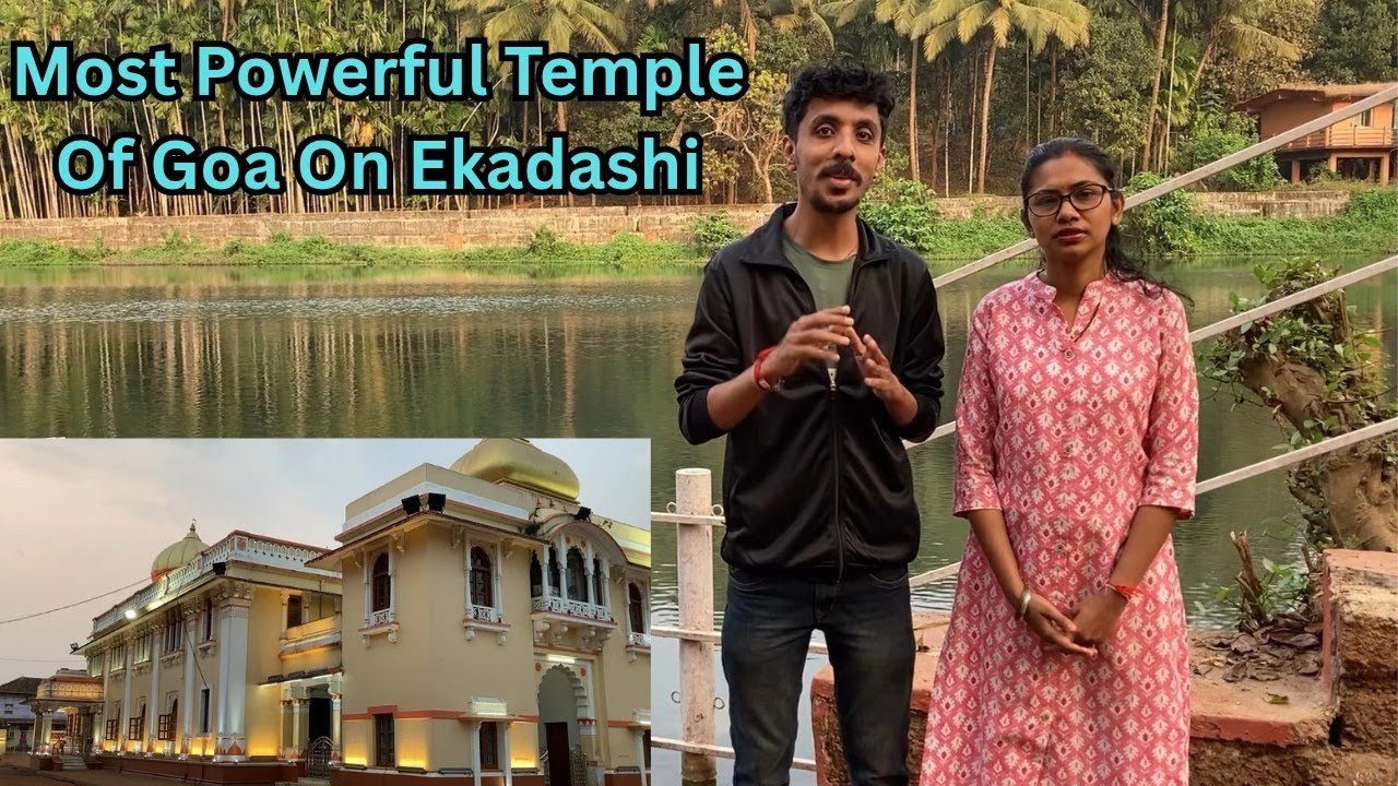 Vittal Rukmini Temple Sanquelim Goa | Most Powerful Ekadashi Temple of Goa | Goan Couple Diaries