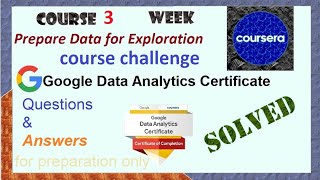 Answers|Prepare Data for Exploration|course 3 Course Challenge|solved Google Data Analytics|Coursera