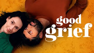Good Grief - Trailer