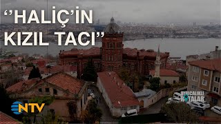 Balat'taki Fener Rum Lisesi'nin şato mimarisinin bilinmeyenleri (Ayrıcalıklı Rotalar 1 Ocak 2022)