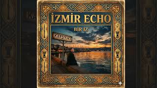 İzmi̇r Echo - Bir İz (Akustik)