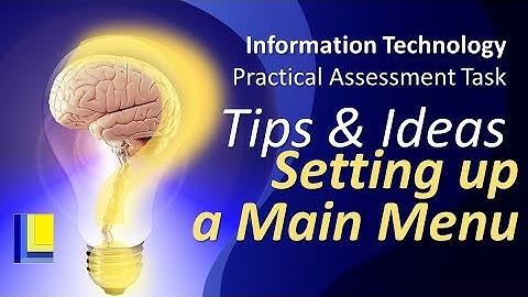 IT PAT Tips and Hints | Setting up a Main Menu