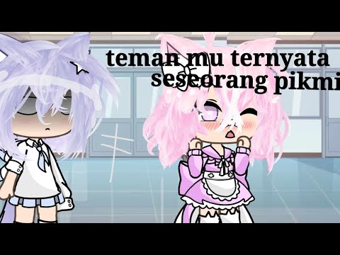 teman mu ternyata seseorang pikmi 🗿 ( Gacha Life Indonesia)
