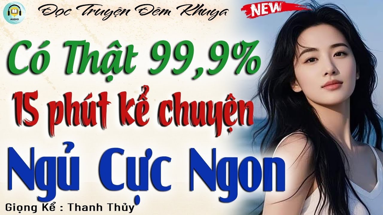 😴 Nghe 5 Phút NGỦ CỰC NGON Đến Sáng - Đọc Truyện Đêm Khuya Ngủ Ngon 🌙