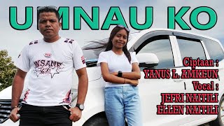 Lagu Terbaru Umnau Kociptaanyanus Lamkeunvocaljefri Naitili U0026 Ellen Naitili