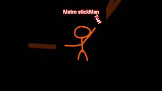 test stickMen = metro men