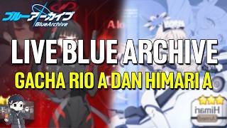 Gacha Rio Armed Dan Himari Armed - BLUE ARCHIVE