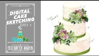 Digital Cake Sketching with Elizabeth Marek Part 1
