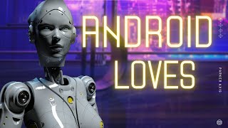 Android Loves - Parker Axis [Electronic Technology Music/ Background Music For Presentation]