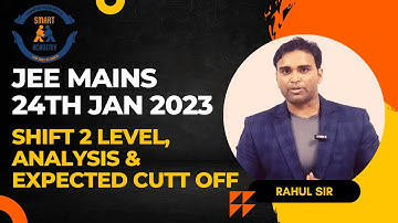 JEE Main 2023 - 24th Jan Shift 2 | Paper Analysis | Expected Cut Off | Level of Exam