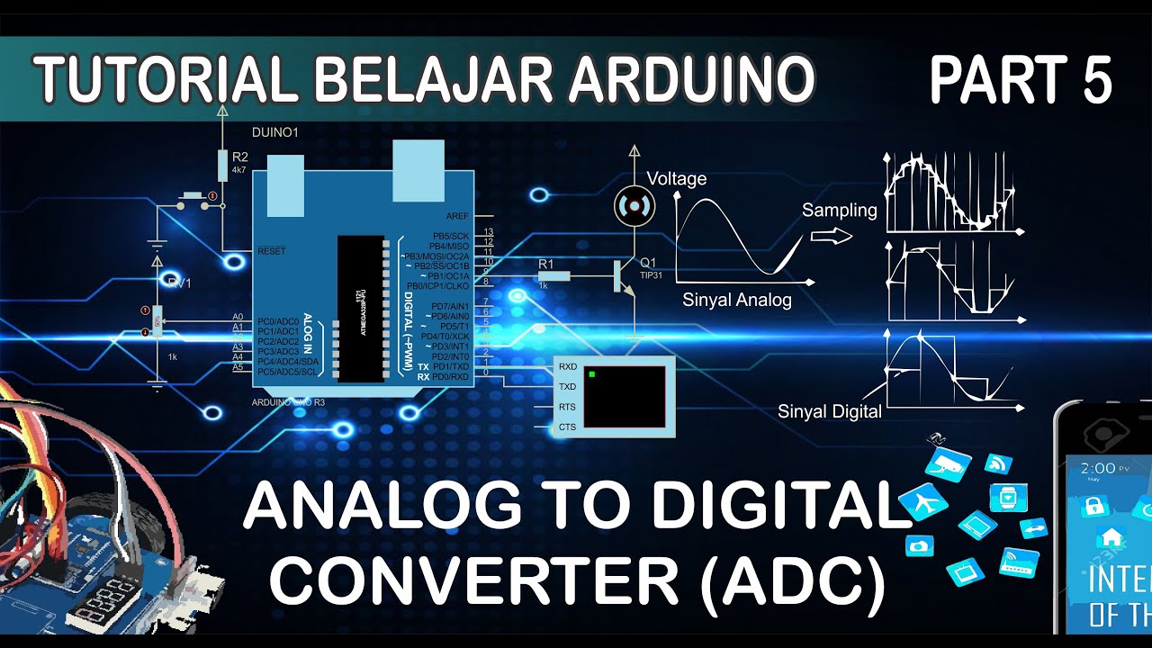 Tutorial Arduino Part5 (Analog to Digital Converter "ADC" Arduino)