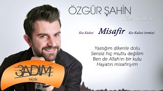 Özgür Şahin - Misafir  ( Official Lyric Video )