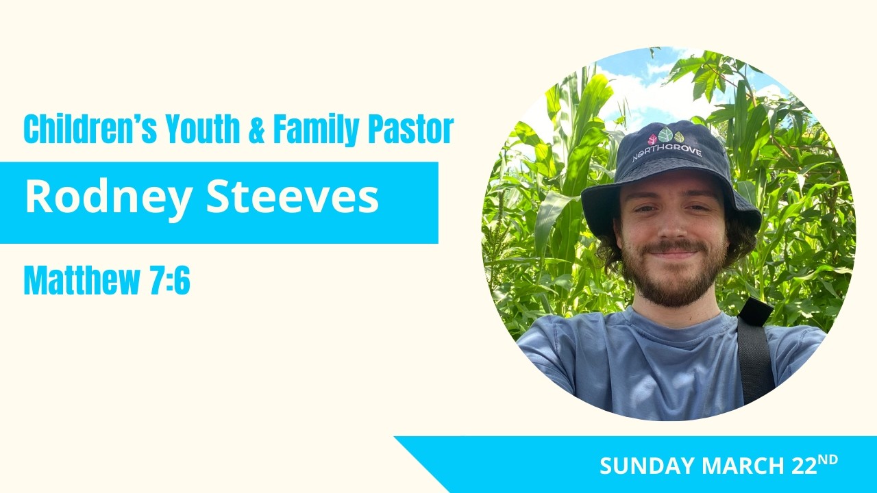 LIVE Digital Church March 22nd - Youth and Family Pastor Rodney Steeves