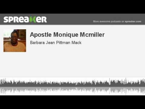 Apostle Monique Mcmiller (made with Spreaker)