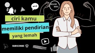 6 ciri orang yang tidak punya pendirian yang kuat
