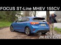 Ford focus stline x mhev 155cv  que episdio de loucos  jm reviews 2020
