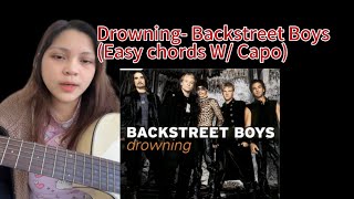 Drowning- Backstreet Boys (Easy Chords w/ Capo)