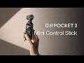 DJI POCKET 2|ミニ操作スティック(JP字幕)
