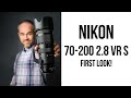 Nikon 70-200 2.8 VR S First Look (Is it worth the upgrade for your Z6, Z7 or Z5?)