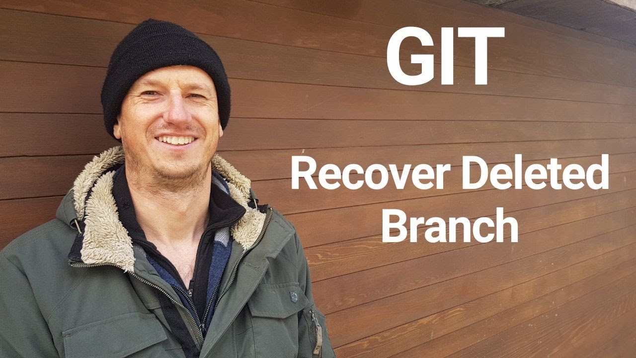 Git - Recovering Deleted Branches - YouTube