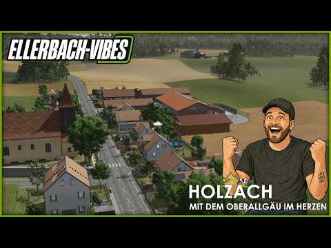LS25 MAPVORSTELLUNG #057 -  HOLZACH im Oberallgäu by Nikmori  - Ein ELLERBACH Nachfolger ??!!