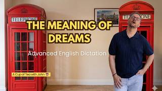 The Meaning of Dreams | A Cup of Tea with John