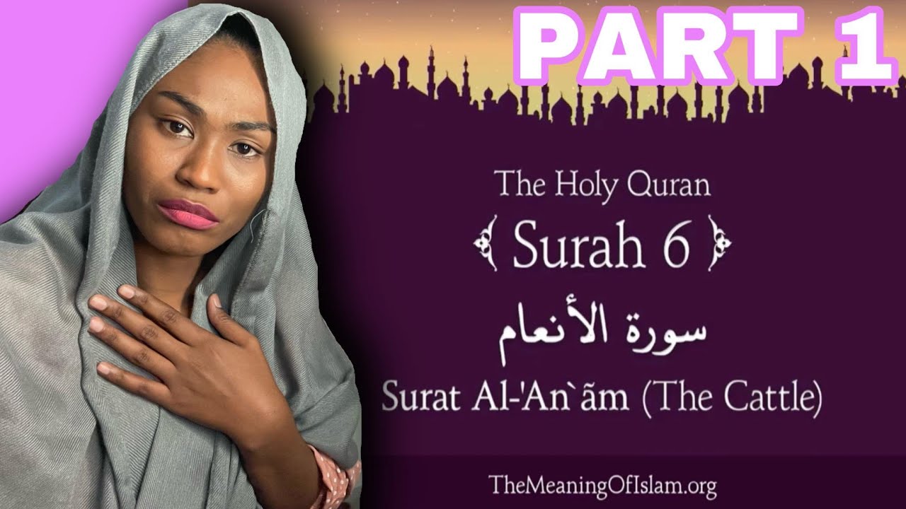 Quran: 6. Surat Al-An'am (The Cattle) Part 1| Reaction