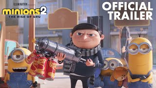 Minions 2: The Rise Of Gru | Official Trailer | Only In Cinemas June 30, See It First June 24 - 26