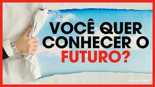 Não fique ansioso para saber do futuro