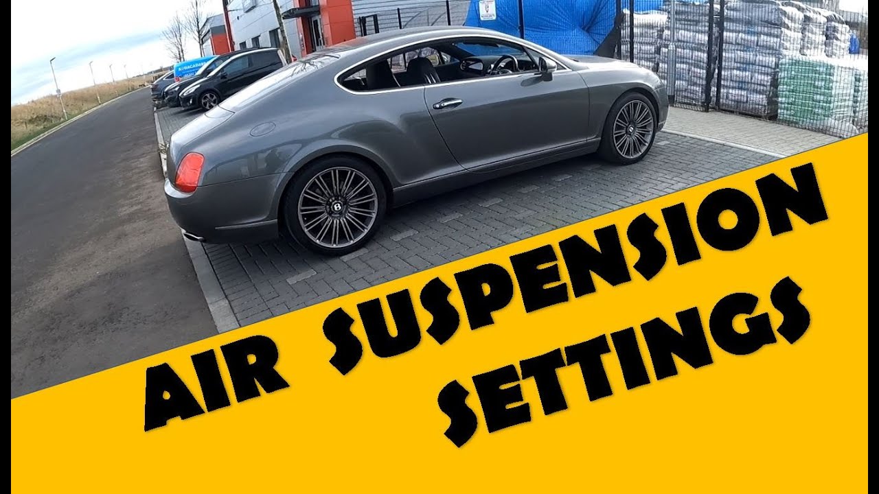 BENTLEY AIR SUSPENSION SETTINGS Low Rider or Not? YouTube