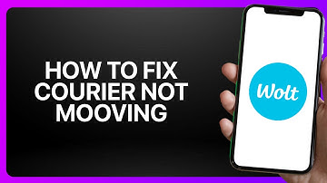 How To Fix “Courier Not Moving” In Wolt App 2025! Tutorial