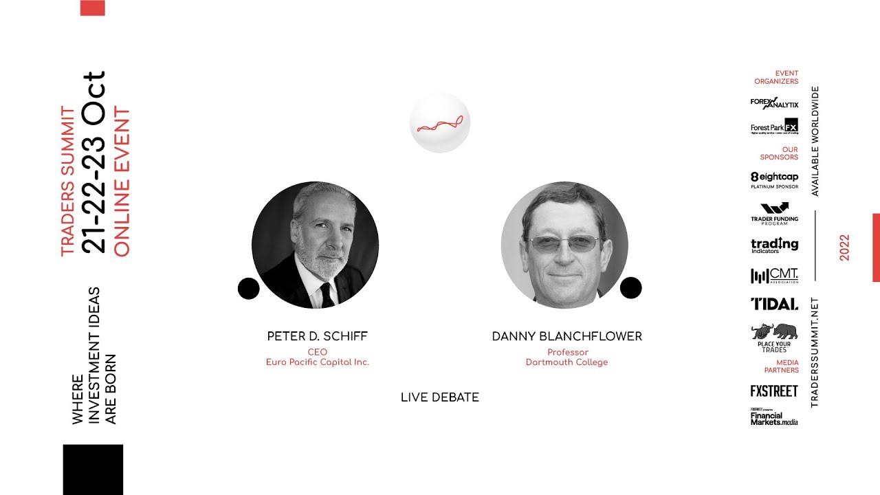 Live Debate with Peter Schiff and Danny Blanchflower - Traders Summit Event October 2022 |